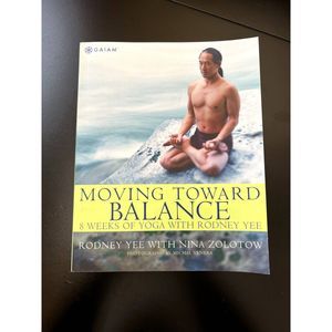 Rodney Yee Yoga book, Moving Towards balance, published by GAIAM